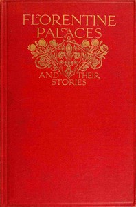 Florentine palaces & their stories by Janet Ross