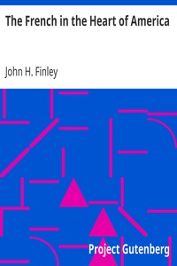 The French in the Heart of America by John H. (John Huston) Finley