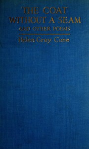 The coat without a seam, and other poems by Helen Gray Cone