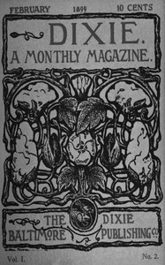 Dixie: A monthly magazine, Vol. I, No. 2, February 1899 by Various