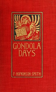 Gondola days by Francis Hopkinson Smith
