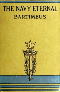 The Navy eternal : $b which is the Navy-that-Floats, the Navy-that-Flies and the Navy-under-the-Sea by Bartimeus