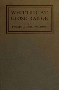Whittier at close range by Frances C. Sparhawk