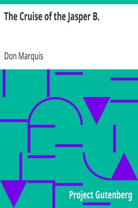The Cruise of the Jasper B. by Don Marquis