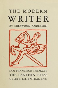 The modern writer by Sherwood Anderson