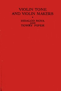 Violin tone and violin makers by Hidalgo Moya