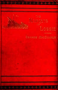 The Marquis of Lossie by George MacDonald