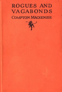 Rogues and vagabonds by Compton MacKenzie
