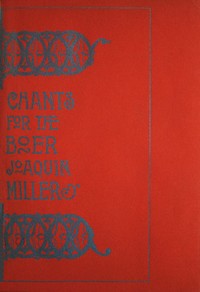 Chants for the Boer by Joaquin Miller