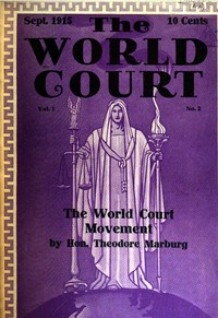 The World Court (Vol. I, No. 2, Sept. 1915) by Various