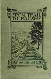 From trail to railway through the Appalachians by Albert Perry Brigham