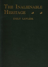 The inalienable heritage, and other poems by Emily Lawless