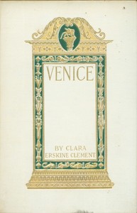 Venice : $b The queen of the Adriatic by Clara Erskine Clement Waters