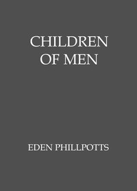 Children of men by Eden Phillpotts