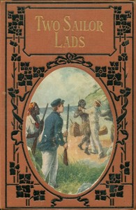 Two sailor lads : $b A story of stirring adventures on sea and land by Gordon Stables