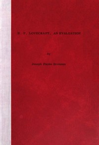 H.P. Lovecraft, an evaluation by Joseph Payne Brennan