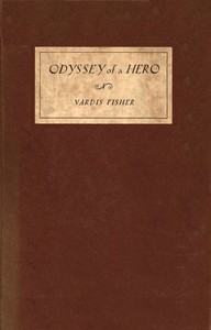 Odyssey of a hero by Vardis Fisher