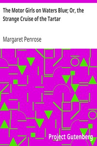 The Motor Girls on Waters Blue; Or, the Strange Cruise of the Tartar by Margaret Penrose