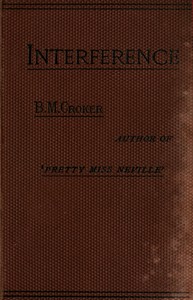 Interference : $b A novel, Vol. 2 (of 3) by B. M. (Bithia Mary) Croker