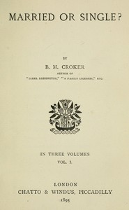 Married or single?, Vol. 1 (of 3) by B. M. (Bithia Mary) Croker