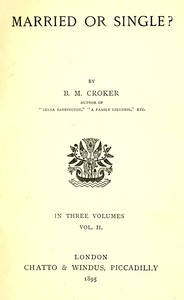 Married or single?, Vol. 2 (of 3) by B. M. (Bithia Mary) Croker