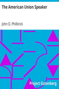 The American Union Speaker by John D. (John Dudley) Philbrick