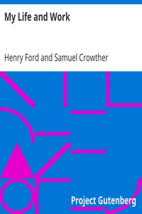 My Life and Work by Henry Ford