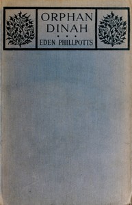 Orphan Dinah by Eden Phillpotts