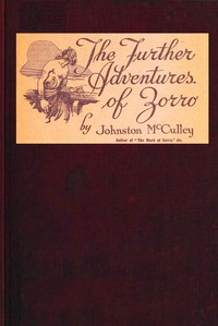The further adventures of Zorro by Johnston McCulley