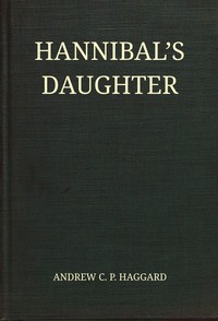 Hannibal's daughter by Andrew Haggard