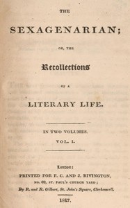 The sexagenarian; or, the recollections of a literary life (Volume 1 of 2) by William Beloe