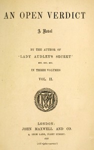 An open verdict : $b a novel, volume 2 (of 3) by M. E. (Mary Elizabeth) Braddon