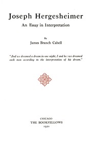 Joseph Hergesheimer, an essay in interpretation by James Branch Cabell