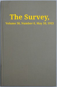 The Survey, Volume 30, Number 6, May 10, 1913 by Various
