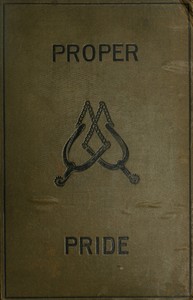 Proper pride : $b A novel. Volume 1 (of 3) by B. M. (Bithia Mary) Croker