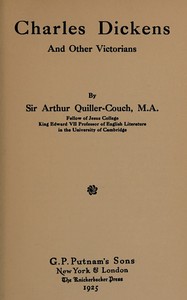 Charles Dickens and other Victorians by Arthur Quiller-Couch