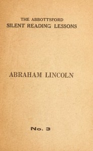 Abraham Lincoln by Woodrow Wilson