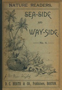 Nature readers : $b Sea-side and way-side. No. 4 by Julia McNair Wright