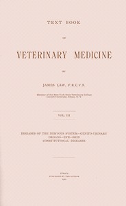 Text book of veterinary medicine, Volume 3 (of 5) by James Law