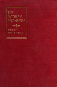 The mother's recompense by Edith Wharton