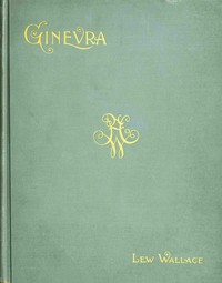 Ginevra : $b or, The old oak chest, a Christmas story by Susan E. (Susan Elston) Wallace