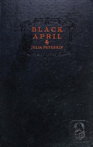 Black April by Julia Peterkin