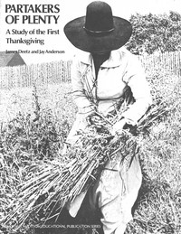 Partakers of plenty : $b A study of the first Thanksgiving by James Deetz