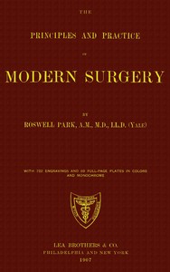 The principles and practice of modern surgery by Roswell Park