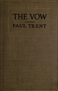 The vow : $b a novel by Paul Trent