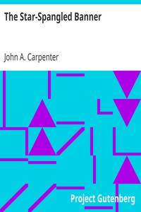 The Star-Spangled Banner by John A. Carpenter