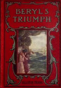 Beryl's triumph by Eglanton Thorne