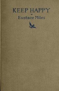 Keep Happy by Eustace Miles
