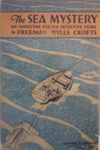 The sea mystery : $b An Inspector French detective story by Freeman Wills Crofts