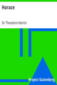 Horace by Theodore Martin
